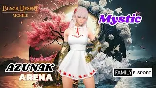 (Black Desert Mobile) Mystic : Azunak Arena  ลูกเตะมังกรสไลด์เดอร์