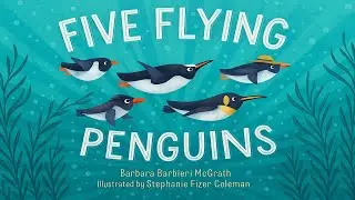 Five Flying Penguins | Animated Book | Read Aloud