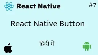 React Native Button || in Hindi #7