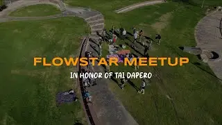 Flowstar Meetup - In Honor Of Tai Dapero
