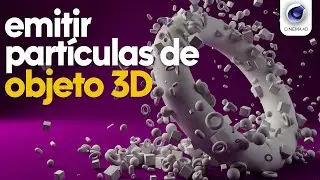 CURSO: Emisión de Partículas desde Objetos en Cinema 4D
