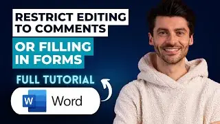 How to Restrict Editing to Comments or Filling in Forms in Word [2026 Guide]