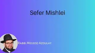 Mishlei Perek 27 Pesukim 4 5  Jealousy, Zealousness and Rebuke of Love