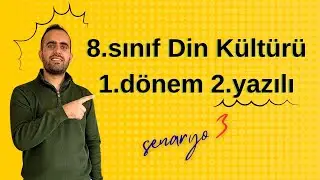 8. sınıf Din Kültürü 1. dönem 2. yazılı( 3. senaryo)