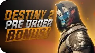 DESTINY 2 PRE ORDER BONUS - DESTINY 2 PC LIMITED EDITION - Destiny 2 News