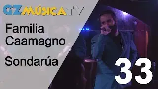 GzMúsicaTV - Pgm 33 - Sondarúa e Familia Caamagno
