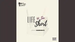 Life Is Too Short