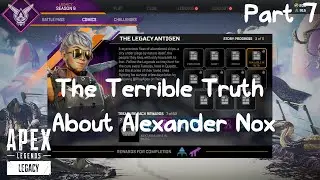 Apex Legends Comic - The Legacy Antigen -  The Terrible Truth About Alexander Nox (Season 9) Part 7