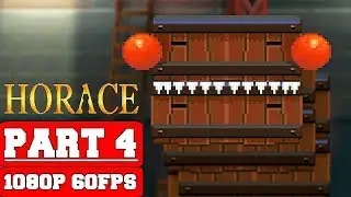 Horace - Gameplay Walkthrough Part 4 - No Commentary (PC)
