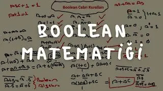 SAYISAL ELEKTRONİK DERSLERİ: Boolean Matematiği