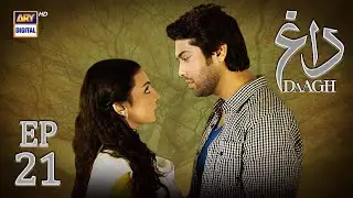 Daagh Episode 21 | Fahad Mustafa | Mehar Bano | ARY Digital Drama