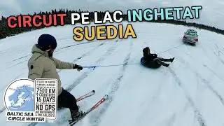 DRIFT-URI pe un lac INGHETAT in Suedia! Circuit pe Gheata - Tras cu Schiurile
