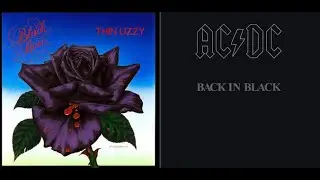 Thin Lizzy - Black Rose против AC/DC - Back In Black (для Чарльза Кэмпбелла)
