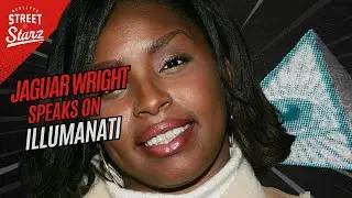 Jaguar Wright says the biggest job of the illuminati is to act like its not Real