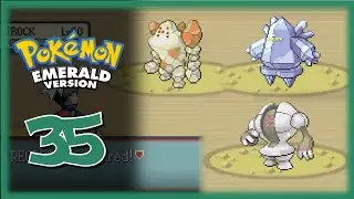 Pokémon Emerald Ep. 35 | Regirock, Regice, Registeel (Sealed Chamber)