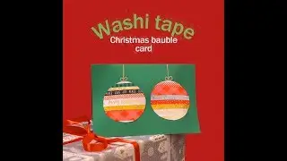 Christmas crafts for kids - Make a washi tape Christmas bauble card