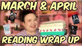 March and April Reading Wrap Up