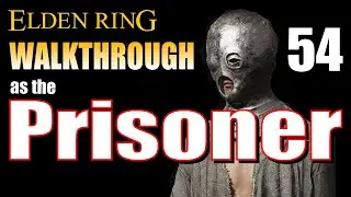Elden Ring Prisoner Walkthrough #54 - How to Get the Mad Pumpkin Head Spirit Ash! (+ Testu's Rise)