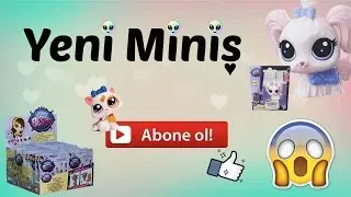 Yeni Minişler! | LPS Minnoş