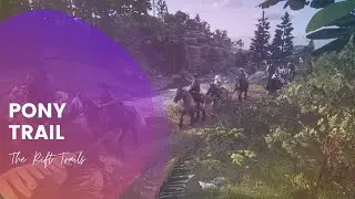 The Rift Trails - Pony Trail - RDO trail ride