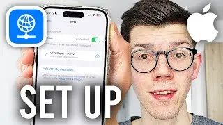 How To Set Up VPN Configuration On iPhone - Full Guide