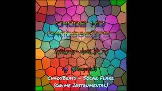 ChaosBeats - Solar Flare (Grime Instrumental)