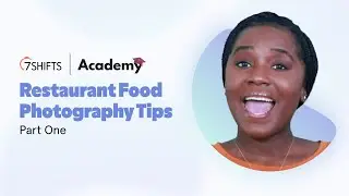 Restaurant Food Photography Tips and Tricks for Managers: Part 1 | 🎓 7shifts Academy