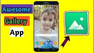 Awesome Gallery App | Best Gallery App For Android