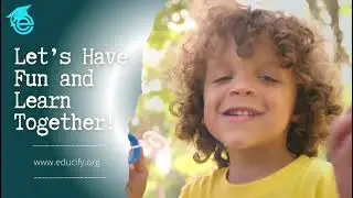 Let&rsquo;s Have Fun and Learn Together | Interactive Learning for Kids by Educify