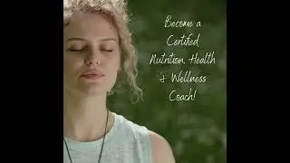 Become a Nutrition, Health & Wellness Coach