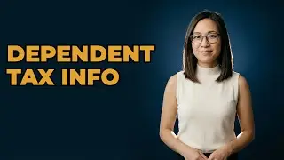 What Information Is Needed For Dependents On A Tax Form?