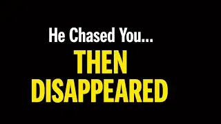 Why He Chases You&hellip; Then Suddenly Gets Distant