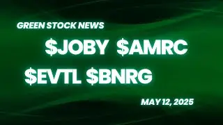 Joby Aviation ($JOBY) | Ameresco ($AMRC) | Vertical Aerospace ($EVTL) | Brenmiller Energy ($BNRG)