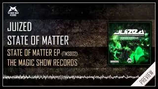 Juized - State of Matter | TMS002