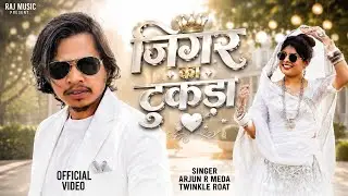 Jigar na Tukda ￼ | Arjun R Meda & Priyanka Mandloi | New Video Song 💖 | Raj Music 🎵| Love Song 💑