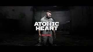 Atomic Heart PC Walkthrough Gameplay Part 14 - No Commentary
