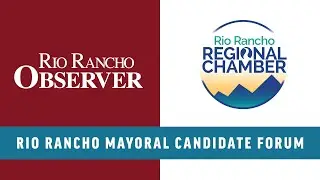 Rio Rancho Mayoral Candidate Forum 2026