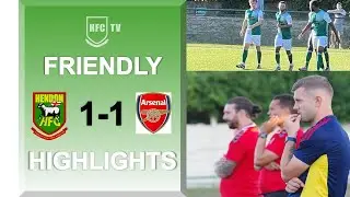 HENDON 1-1 ARSENAL XI -  Highlights 15 July 2022