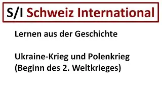 Lernen aus der Geschichte der Polenkrieg als Blaupause f&uuml;r den Ukrainekrieg