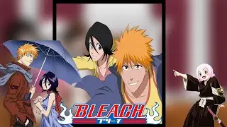 Bleach react to Ichigo Kurosaki and Rukia || Ichiruki || Gacha react