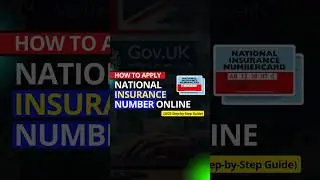 How to Apply for a National Insurance Number Online (2025 Rules)