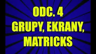 GrandMA2 po Polsku - 4. Tworzymy grupy i ekrany, używamy MAtricks