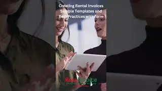 Creating Rental Invoices: Sample Templates & Best Practices with Customizable Form Guide