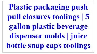 Tab caps molds tab closures moulds tooling tab caps moulds tab closures molds
