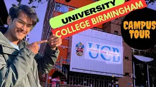 University College Birmingham campus tour || UCB