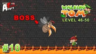 Walking Tom - Gameplay #10 Level 46-50 + BOSS (Android)