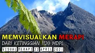 ZOOM 1000X MERAPI DARI PUNCAK KALI TALANG DI KETINGGIAN 1120 MDPL || MERAPI HARI INI