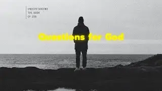 Questions for God - Why Hope When God is Silent