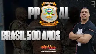 BRASIL 500 ANOS - POLICIA PENAL DE ALAGOAS