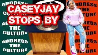 Casey Jay Stops By Address The Culture